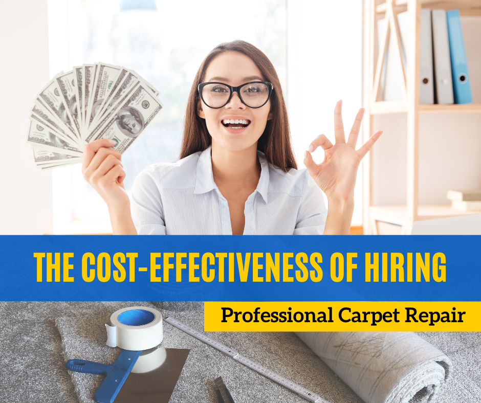 Cost Effectiveness of Hiring Professional Carpet Repair